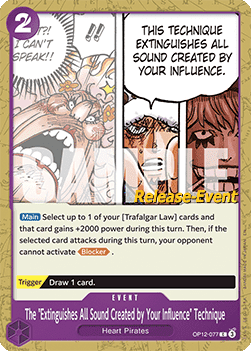 The "Extinguishes All Sound Created by Your Influence" Technique (OP12-077)